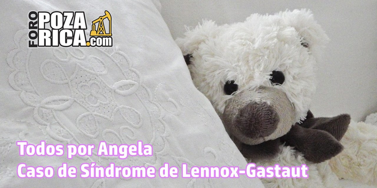 Todos por Angela – Caso de Síndrome de Lennox-Gastaut