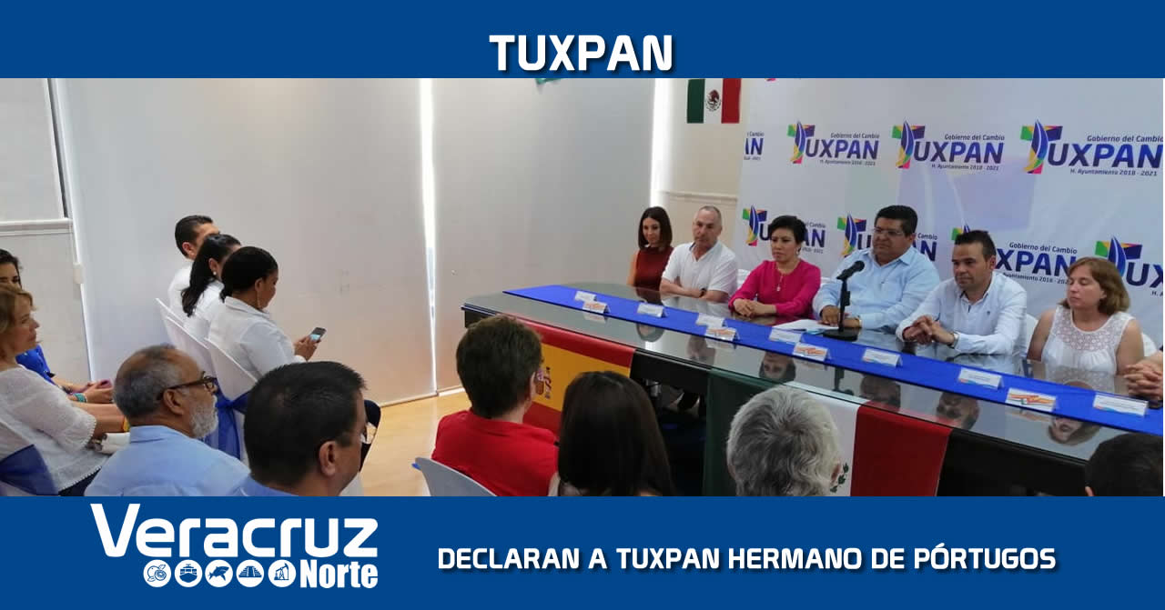 Declaran a Tuxpan HERMANO de Pórtugos, España