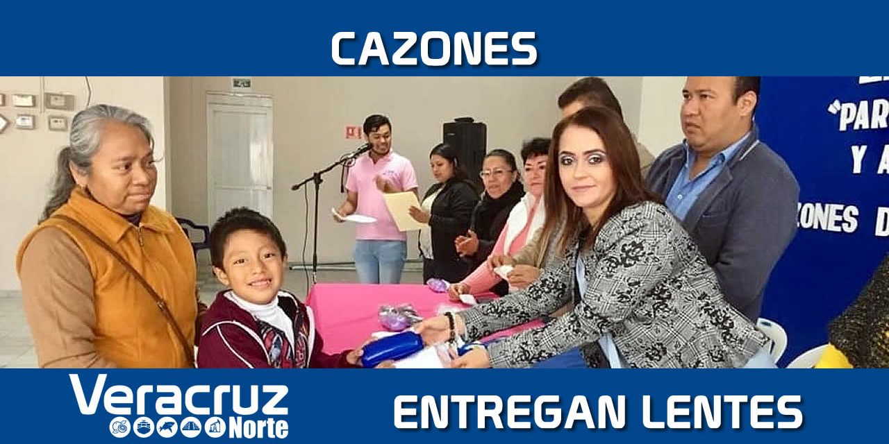 CAZONES: Entregan lentes a Niños Cazoneños