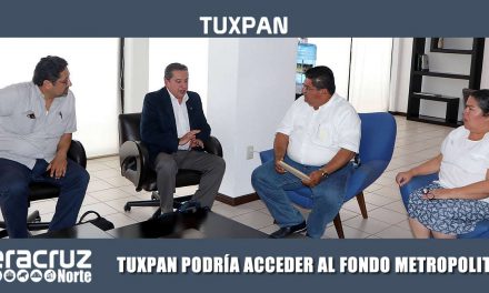 TUXPAN REÚNE CARACTERÍSTICAS PARA CONVERTIRSE EN LA NOVENA ZONA METROPOLITANA DE VERACRUZ