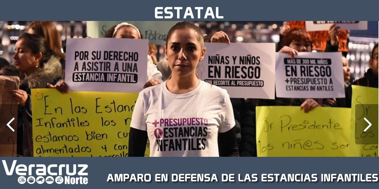 PROMUEVE MOVIMIENTO CIUDADANO AMPARO EN DEFENSA DE LAS ESTANCIAS INFANTILES