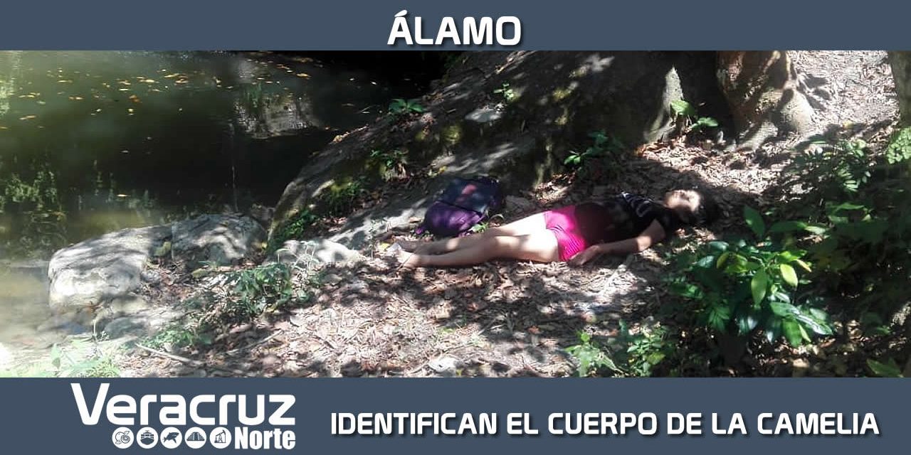 Identifican el Cuerpo de La Camelia