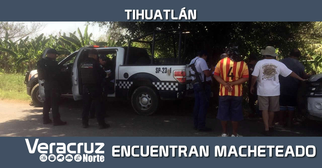 Encuentran Macheteado