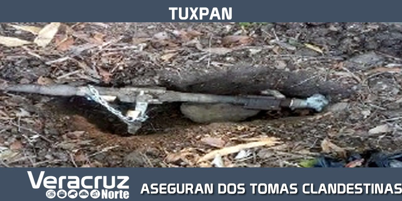 ARMADA DE MÉXICO LOCALIZA Y ASEGURA DOS TOMAS CLANDESTINAS