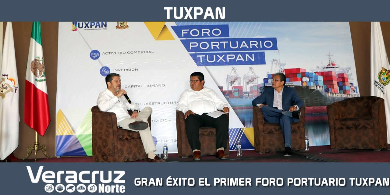 GRAN ÉXITO EL PRIMER FORO PORTUARIO TUXPAN