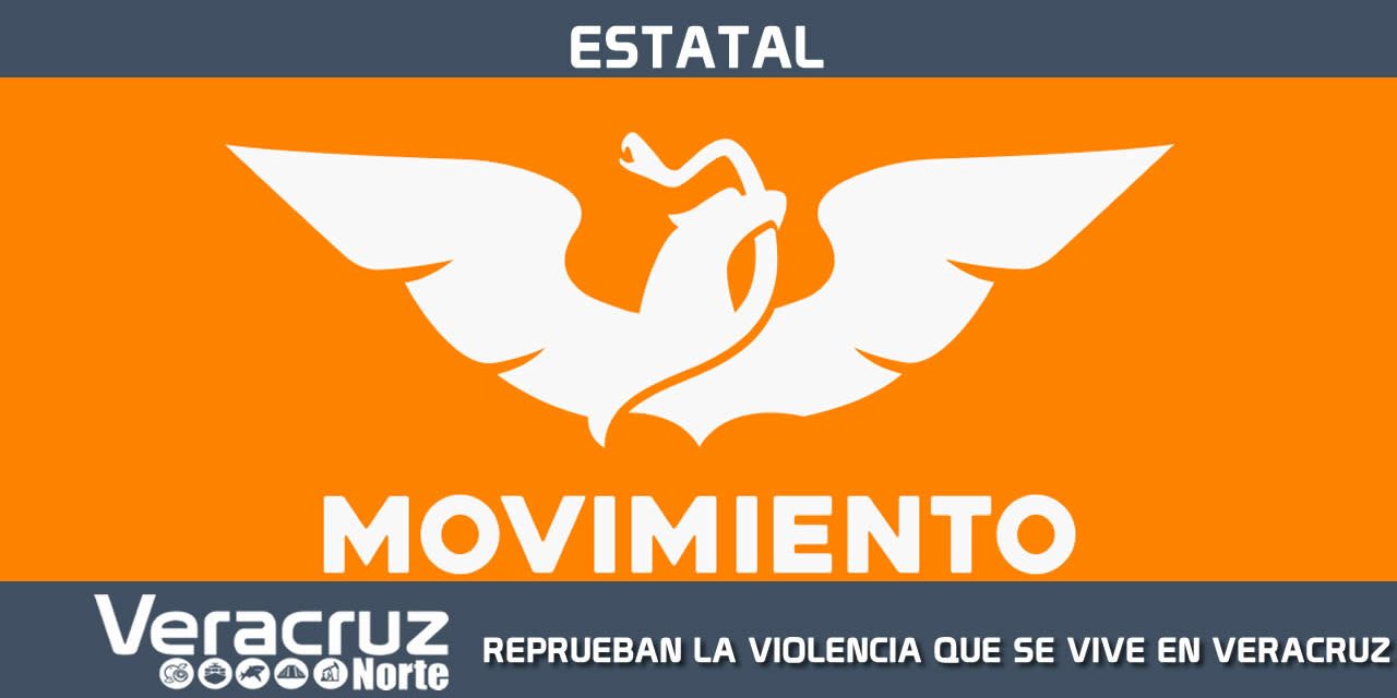 REPRUEBAN EL CLIMA DE VIOLENCIA QUE SE VIVE EN VERACRUZ