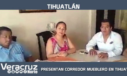 PRESENTAN CORREDOR MUEBLERO EN TIHUATLÁN