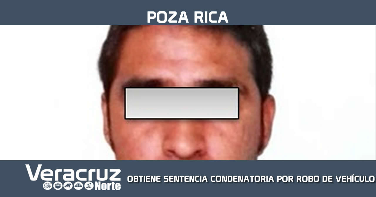 OBTIENE SENTENCIA CONDENATORIA POR ROBO DE VEHÍCULO