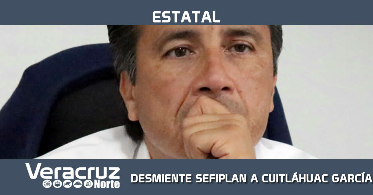DESMIENTE SEFIPLAN A CUITLÁHUAC GARCÍA