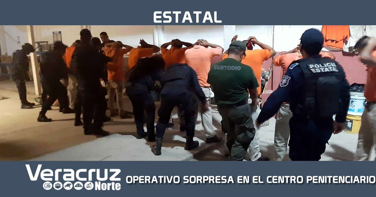 REALIZA SSP OPERATIVO SORPRESA EN EL CENTRO PENITENCIARIO DE PAPANTLA