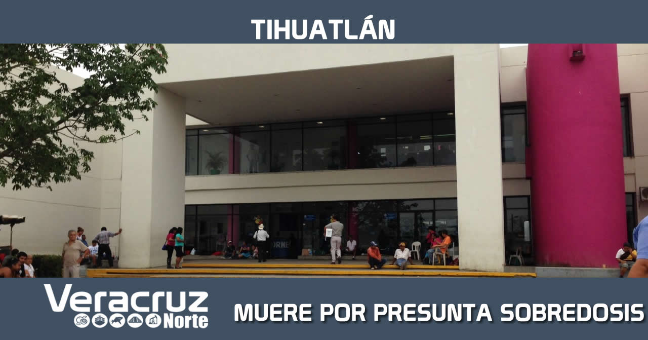 MUERE POR PRESUNTA SOBREDOSIS