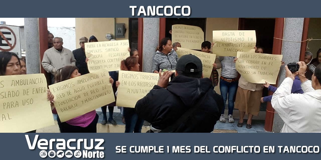 SE CUMPLE 1 MES DEL CONFLICTO EN TANCOCO