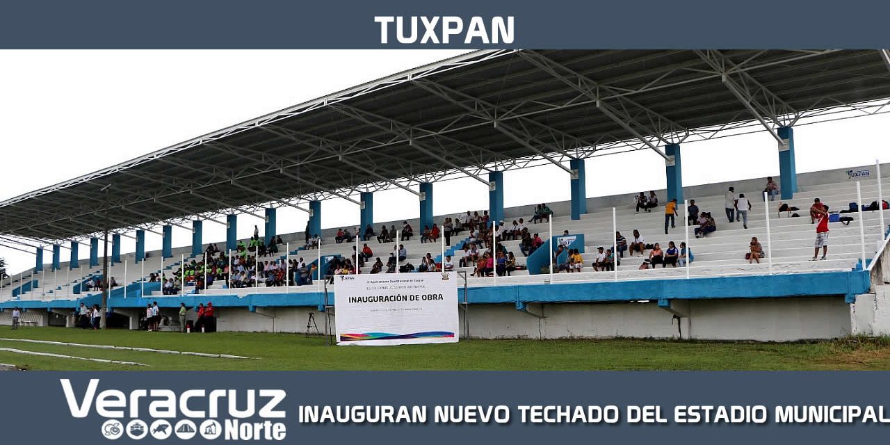 INAUGURAN NUEVO TECHADO DEL ESTADIO MUNICIPAL