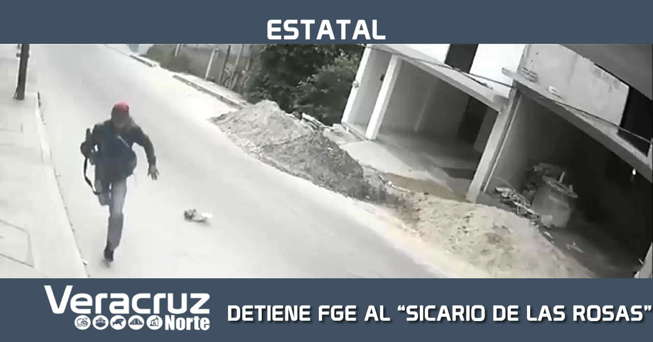 DETIENE FGE AL “SICARIO DE LAS ROSAS”