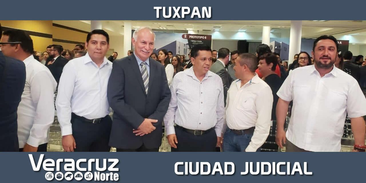 Poder Judicial anuncia para Tuxpan la nueva ciudad judicial