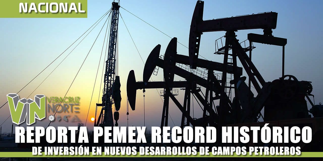 REPORTA PEMEX RECORD HISTÓRICO DE INVERSIÓN