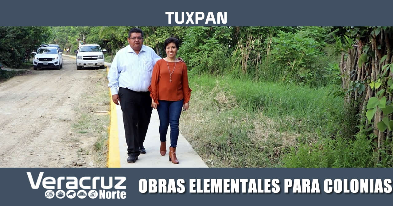 OBRAS ELEMENTALES PARA COLONIAS DE TUXPAN