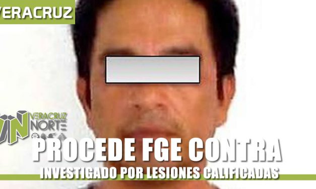 PROCEDE FGE CONTRA INVESTIGADO POR LESIONES