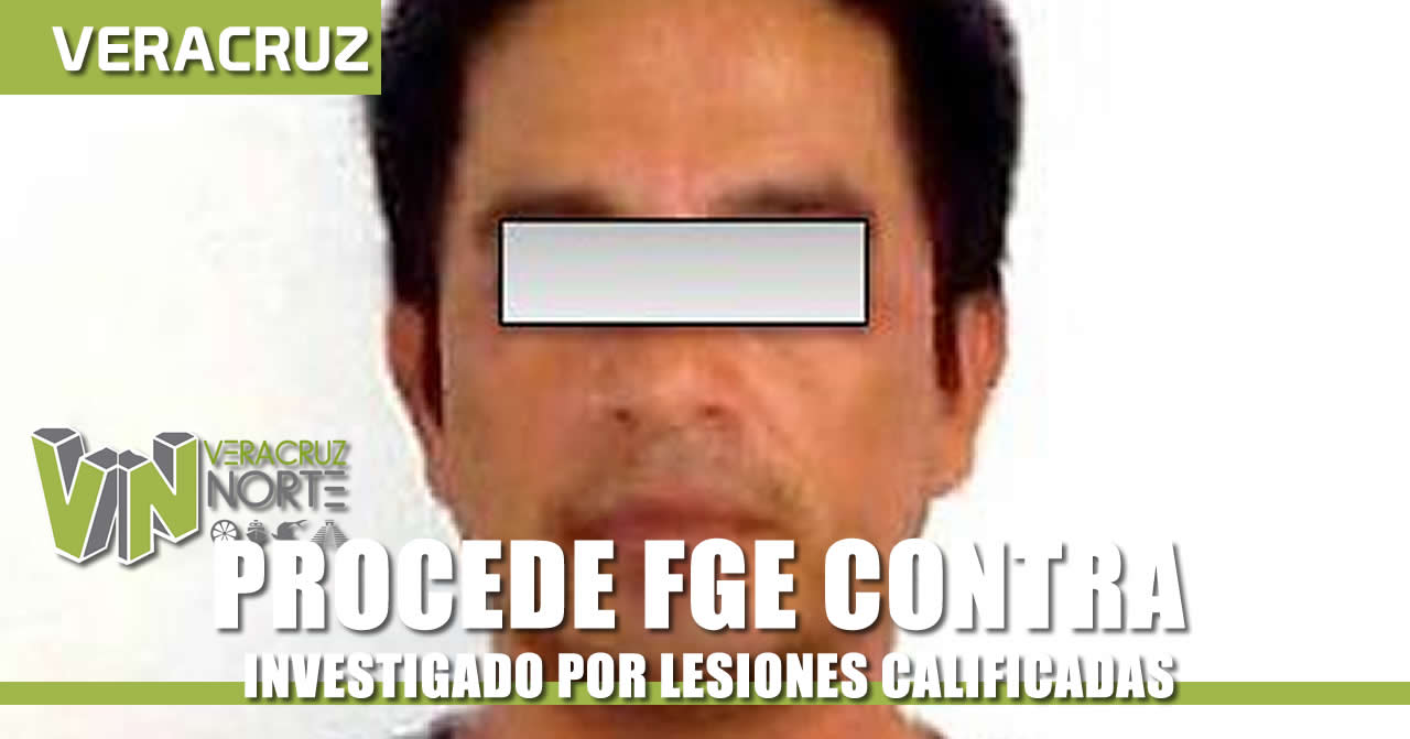 PROCEDE FGE CONTRA INVESTIGADO POR LESIONES