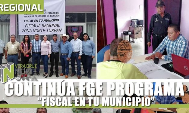 CONTINÚA FGE PROGRAMA “FISCAL EN TU MUNICIPIO”