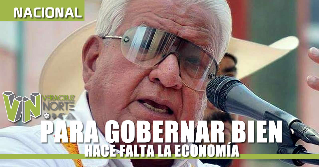 PARA GOBERNAR BIEN, HACE FALTA LA ECONOMÍA