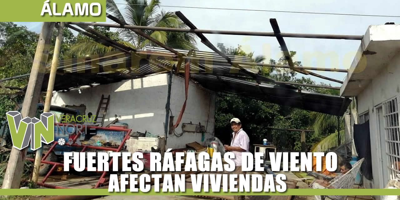 FUERTES RÁFAGAS DE VIENTO AFECTAN VIVIENDAS