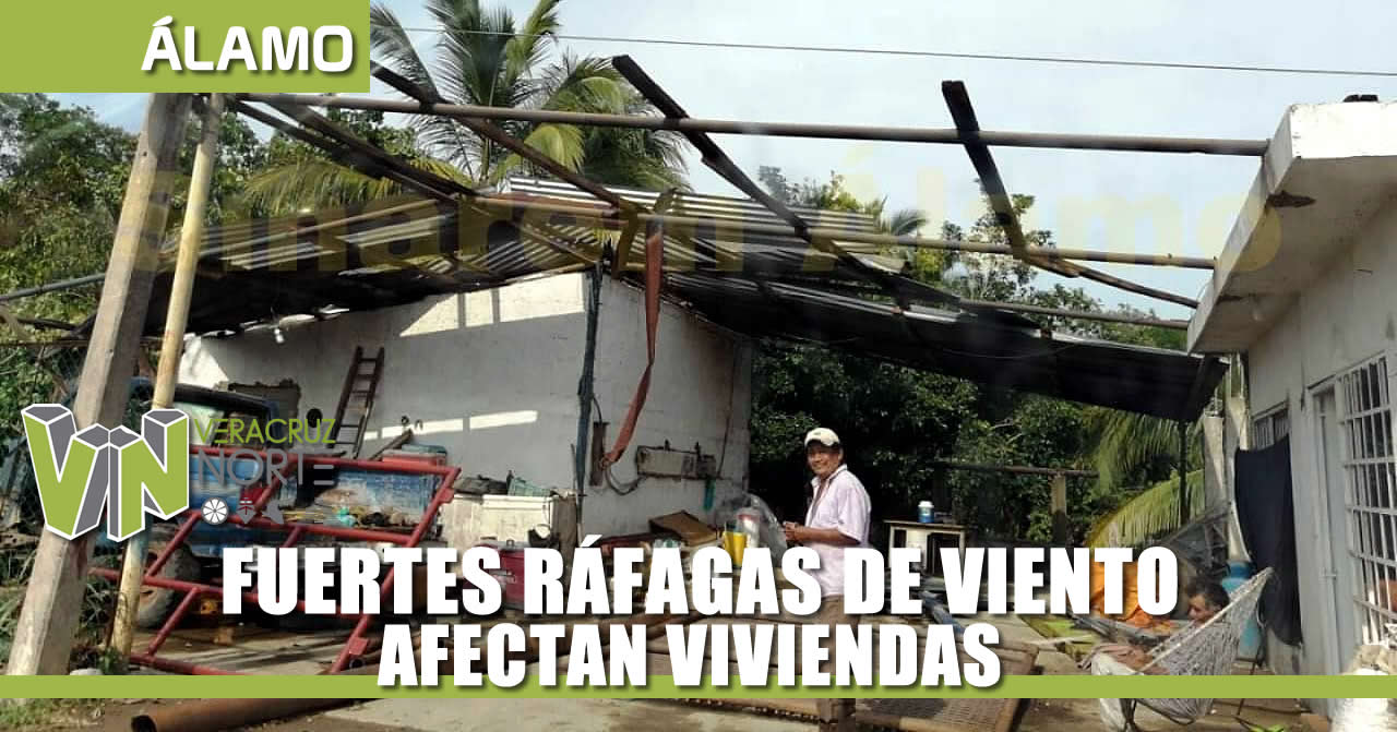 FUERTES RÁFAGAS DE VIENTO AFECTAN VIVIENDAS