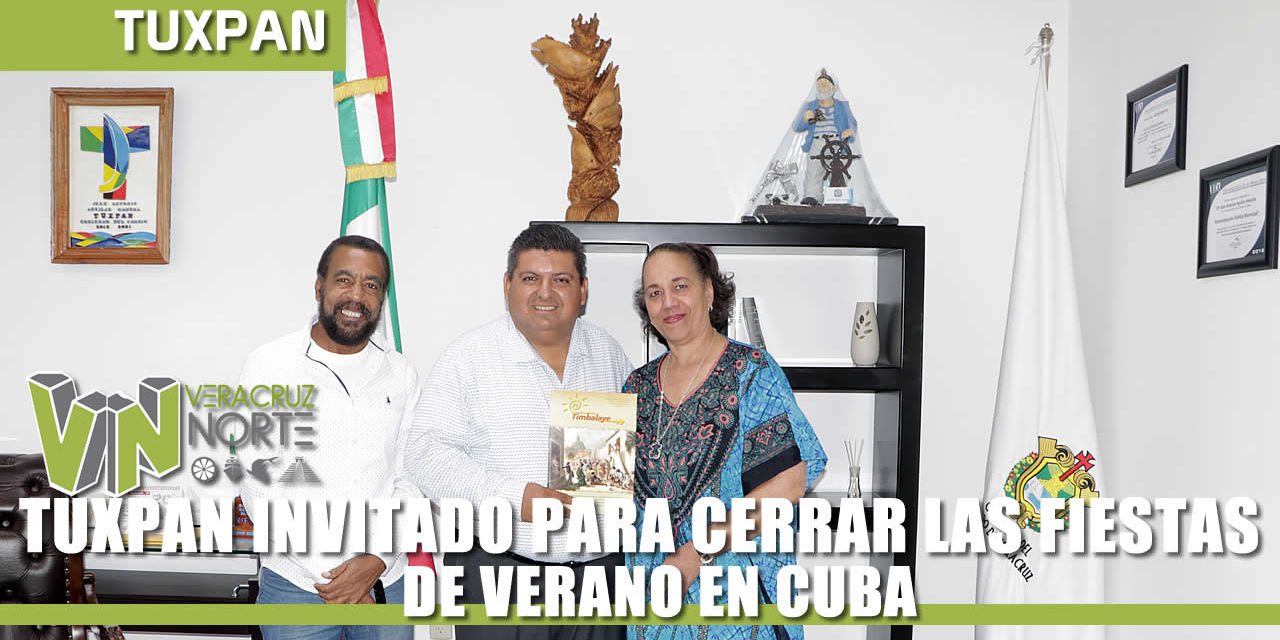 TUXPAN INVITADO PARA LAS FIESTAS DE VERANO EN CUBA