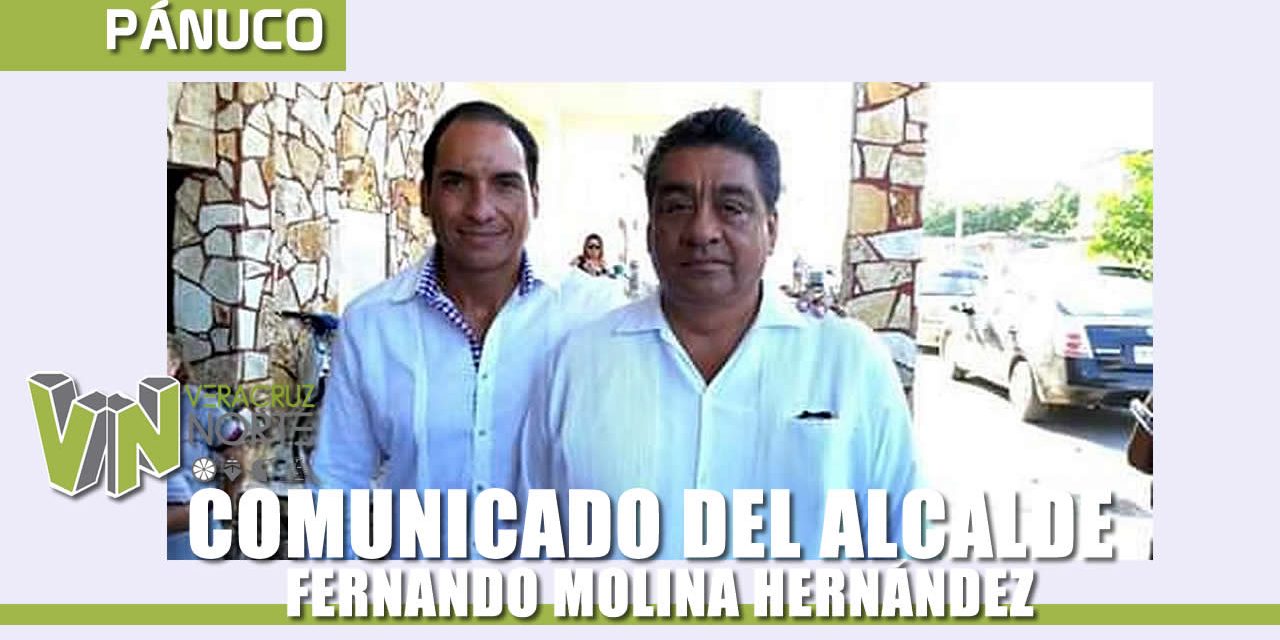 COMUNICADO DEL ALCALDE FERNANDO MOLINA HERNÁNDEZ