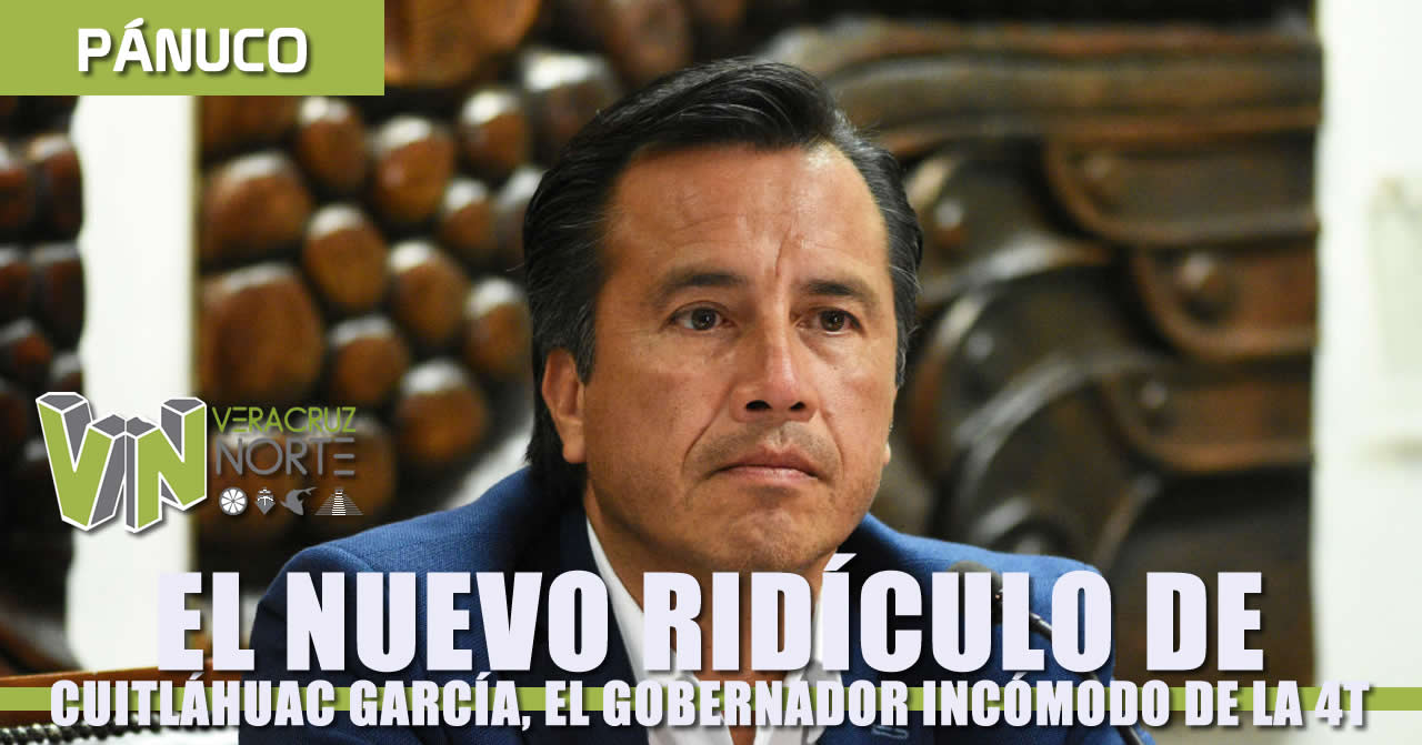 El nuevo RIDÍCULO de Cuitláhuac García, el gobernador incómodo de la 4T