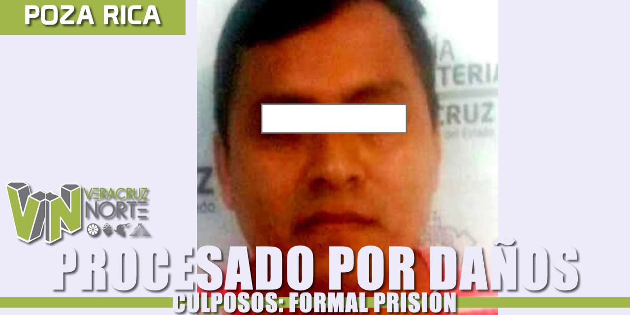 Dicta Juez auto de formal prisión contra procesado por daños culposos, en Poza Rica