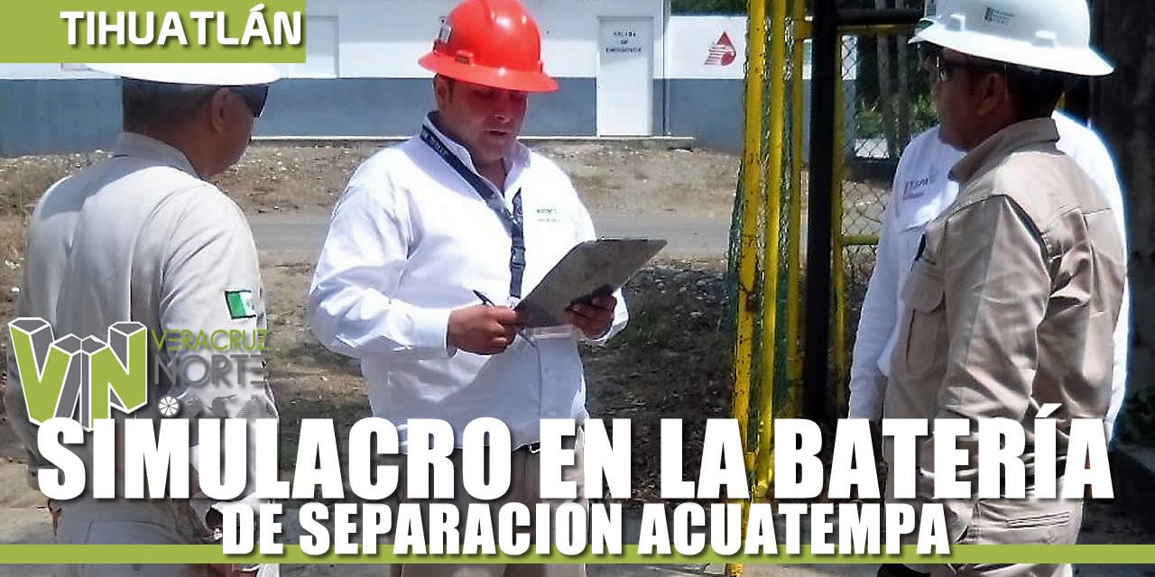 SIMULACRO EN LA BATERÍA DE SEPARACIÓN ACUATEMPA