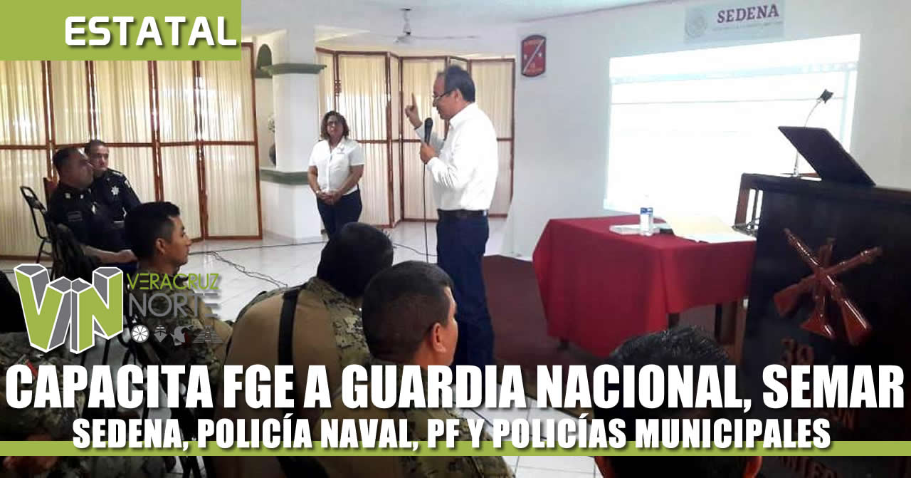 CAPACITA FGE A GUARDIA NACIONAL, SEMAR, SEDENA