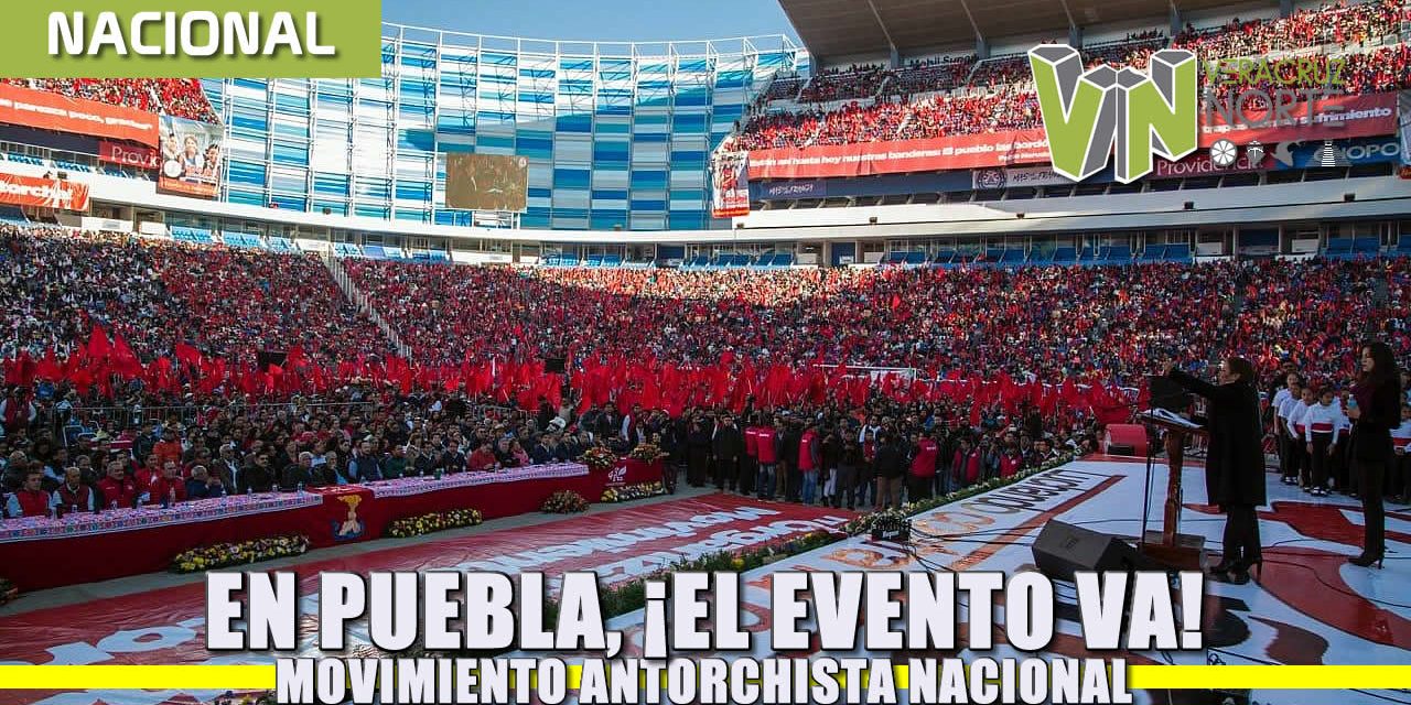 En Puebla, ¡el evento va! – Movimiento Antorchista Nacional
