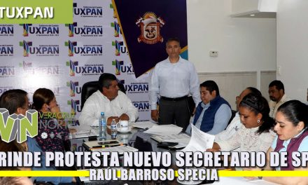 Rinde protesta nuevo Secretario de Seguridad Pública Municipal Raúl Barroso Specia