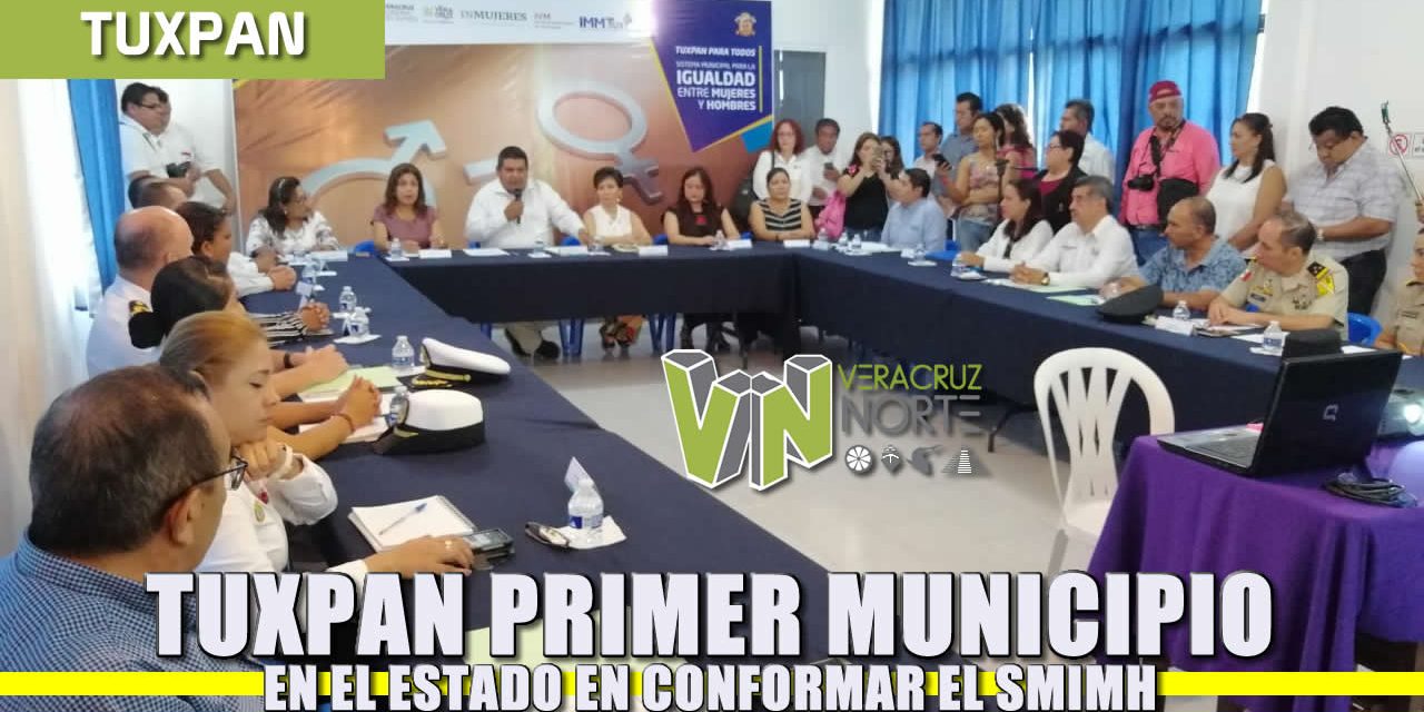 Tuxpan primer municipio en la entidad en conformar el Sistema Municipal para la Igualdad entre Mujeres y Hombres