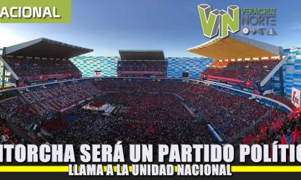 Antorcha será un PARTIDO POLÍTICO