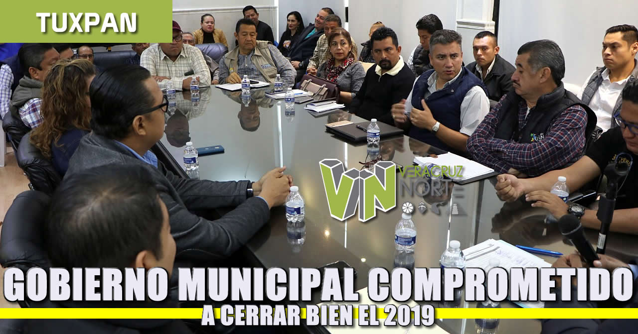 Gobierno Municipal comprometido a cerrar bien el 2019