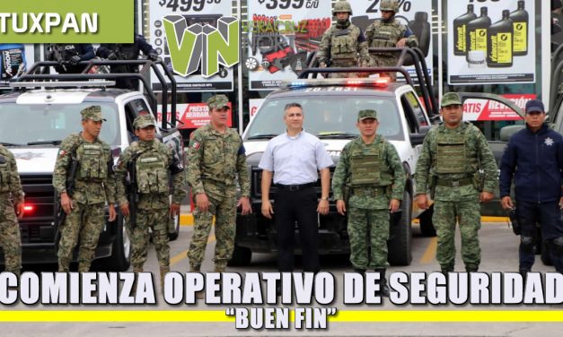 Comienza operativo de seguridad “BUEN FIN”