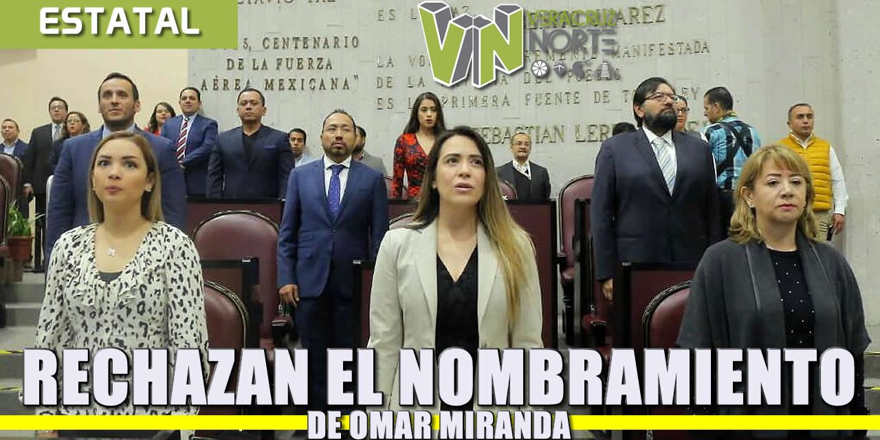 Diputados rechazan el nombramiento de Omar Miranda