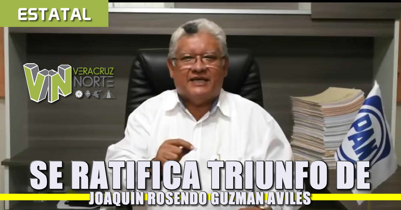 Se ratifica triunfo de Joaquin Rosendo Guzmán Avilés