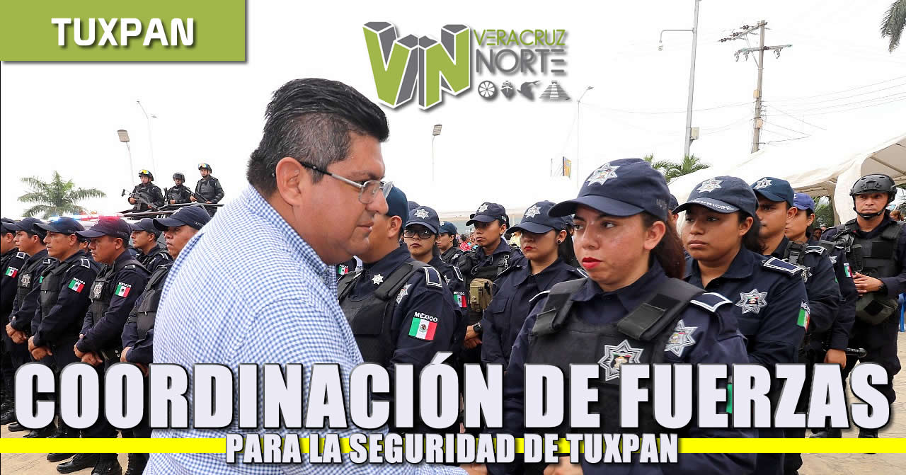 Coordinación de fuerzas base para la seguridad de Tuxpan