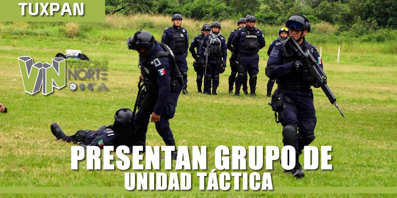 Presentan grupo de “Unidad táctica”