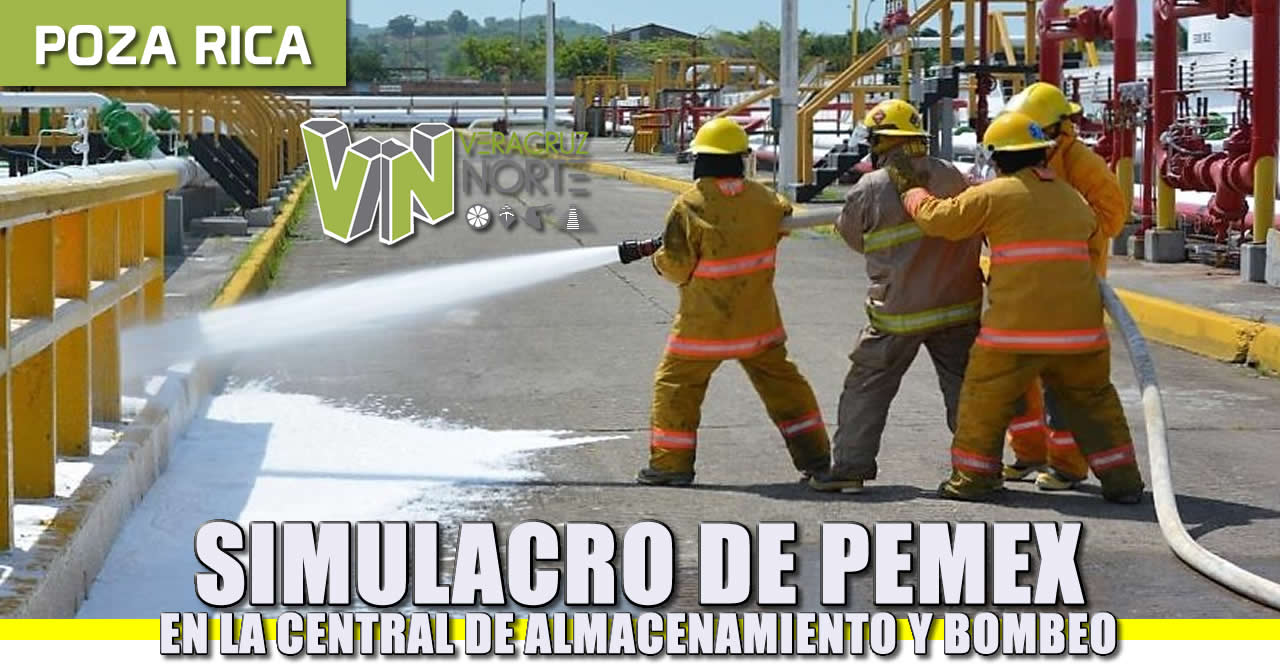 Realizará Pemex Logística simulacro en la Central de Almacenamiento y Bombeo Poza Rica