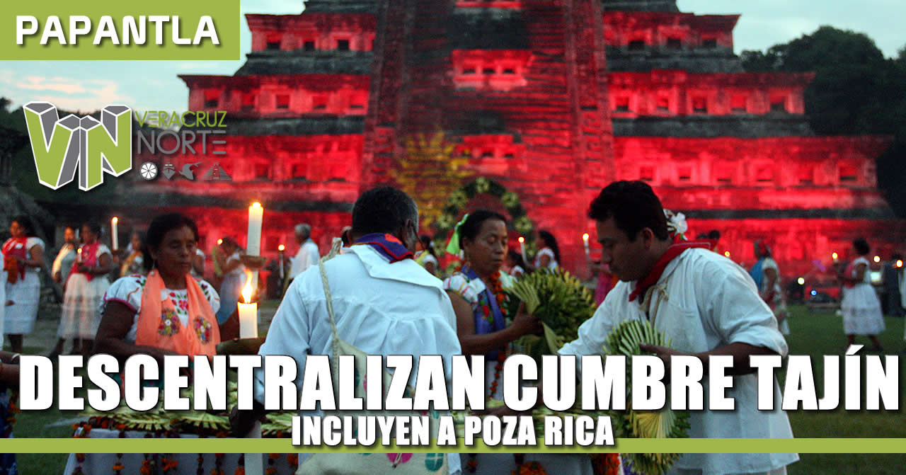 Descentralizan Cumbre Tajín