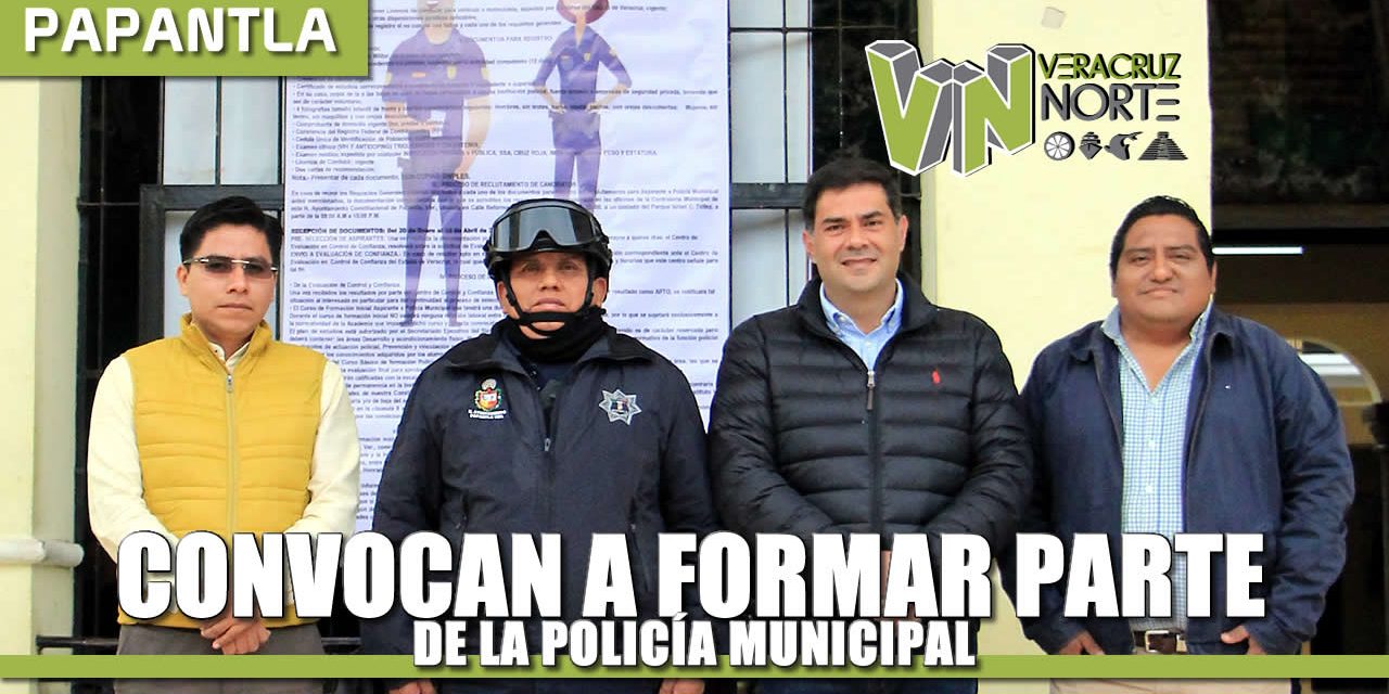 CONVOCAN A FORMAR PARTE DE LA POLICÍA MUNICIPAL