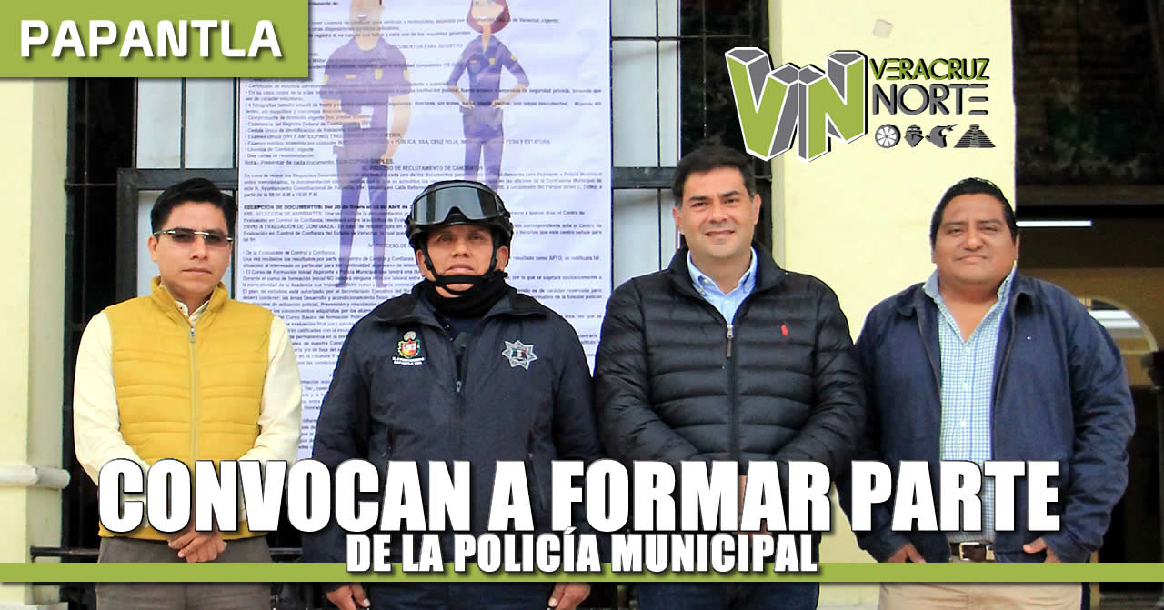 CONVOCAN A FORMAR PARTE DE LA POLICÍA MUNICIPAL