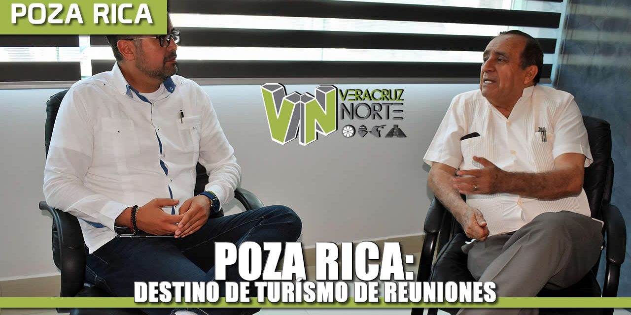 Poza Rica: Destino de Turismo de Reuniones