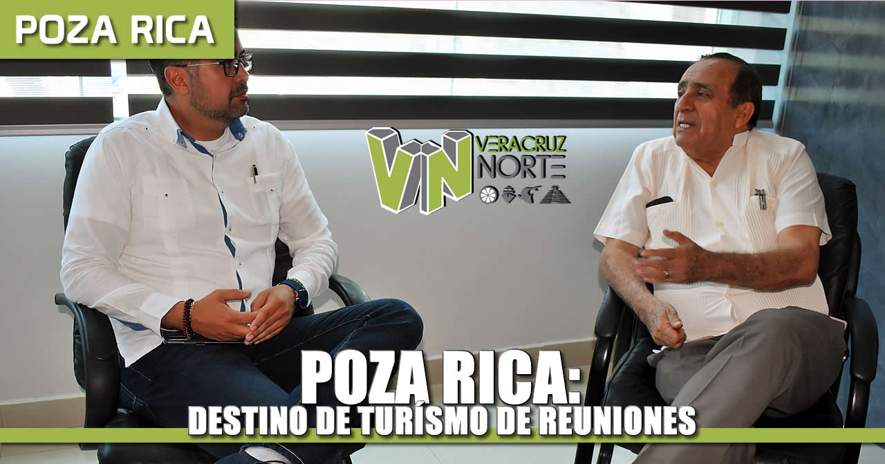 Poza Rica: Destino de Turismo de Reuniones