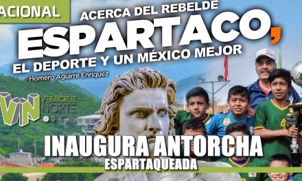 INAUGURA ANTORCHA LA ESPARTAQUEADA NACIONAL DEPORTIVA